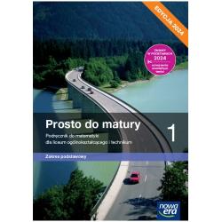 NOWA MATEMATYKA PROSTO DO MATURY PODRĘCZNIK KLASA 1 LICEUM I TECHNIKUM ZAKRES PODSTAWOWY EDYCJA 2024
