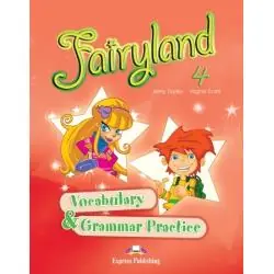 FAIRYLAND 4. VOCABULARY GRAMMAR PRACTICE. JĘZYK ANGIELSKI
