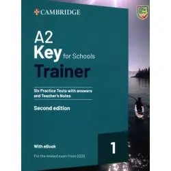 A2 KEY FOR SCHOOLS TRAINER 1. SIX PRACTICE TESTS WITH ANSWERS + KSIĄŻKA W WERSJI CYFROWEJ