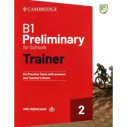 B1 PRELIMINARY FOR SCHOOLS TRAINER 2. TRAINER WITH ANSWERS WITH DIGITAL PACK