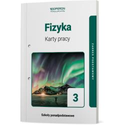 FIZYKA KARTY PRACY UCZNIA 3 LICEUM I TECHNIKUM ZAKRES PODSTAWOWY