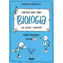 BIOLOGIA GRAFICZNE KARTY PRACY DLA LICEUM I TECHNIKUM POZIOM PODSTAWOWY ZESTAW 1