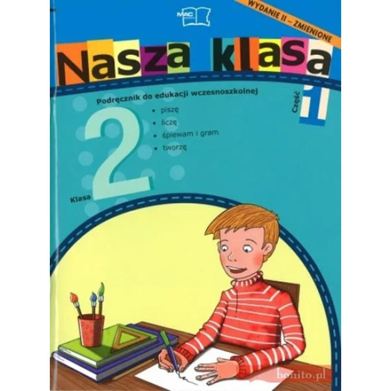 NASZA KLASA 2. PODRĘCZNIK DO EDUKACJI WCZESNOSZKOLNEJ 1