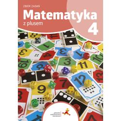 MATEMATYKA Z PLUSEM ZBIÓR ZADAŃ DLA KLASY 4 SZKOŁA PODSTAWOWA EDYCJA 2023/2024