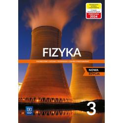 NOWA FIZYKA PODRĘCZNIK 3 LICEUM I TECHNIKUM ZAKRES PODSTAWOWY EDYCJA 2024