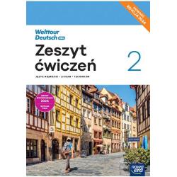 WELTTOUR DEUTSCH NEU 2 JĘZYK NIEMIECKI ZESZYT ĆWICZEŃ LICEUM I TECHNIKUM EDYCJA 2024