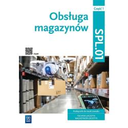 OBSŁUGA MAGAZYNÓW. KWALIFIKACJA SPL.01. TECHNIK LOGISTYK