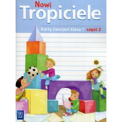 NOWI TROPICIELE KARTY ĆWICZEŃ KLASA 1 CZĘŚĆ 2 EDUKACJA WCZESNOSZKOLNA 168707