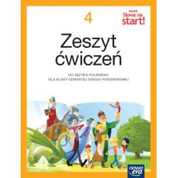 JĘZYK POLSKI SŁOWA NA START! ZESZYT ĆWICZEŃ DLA KLASY 4 SZKOŁY PODSTAWOWEJ EDYCJA 2023-2025