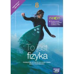 TO JEST FIZYKA. PODRĘCZNIK DLA KLASY 8 SZKOŁY PODSTAWOWEJ EDYCJA 2024-2026