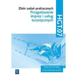 PRZYGOTOWANIE IMPREZ I USŁUG TURYSTYCZNYCH. ZBIÓR ZADAŃ PRAKTYCZNYCH HGT.07