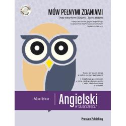 ANGIELSKI W TŁUMACZENIACH MÓW PEŁNYMI ZDANIAMI POZIOM ŚREDNIO ZAAWANSOWANY I ZAAWANSOWANY + CD