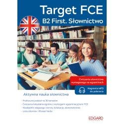 ANGIELSKI. TARGET FCE. B2 FIRST. SŁOWNICTWO