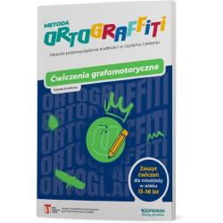 ORTOGRAFFITI ĆWICZENIA GRAFOMOTORYCZNE DLA MŁODZIEŻY W WIEKU 13-18 LAT