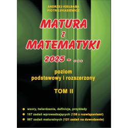 MATURA Z MATEMATYKI 2025 POZIOM PODSTAWOWY I ROZSZERZONY TOM II