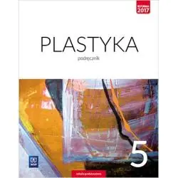 PLASTYKA PODRĘCZNIK DLA KLASY 5 SZKOŁY PODSTAWOWEJ