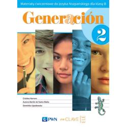 GENERACION 2 MATERIAŁY ĆWICZENIOWE DO JĘZYKA HISZPAŃSKIEGO DLA KLASY 8 SZKOŁA PODSTAWOWA