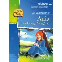 ANIA Z ZIELONEGO WZGÓRZA LEKTURA Z OPRACOWANIE Lucy Maud Montgomery - Greg