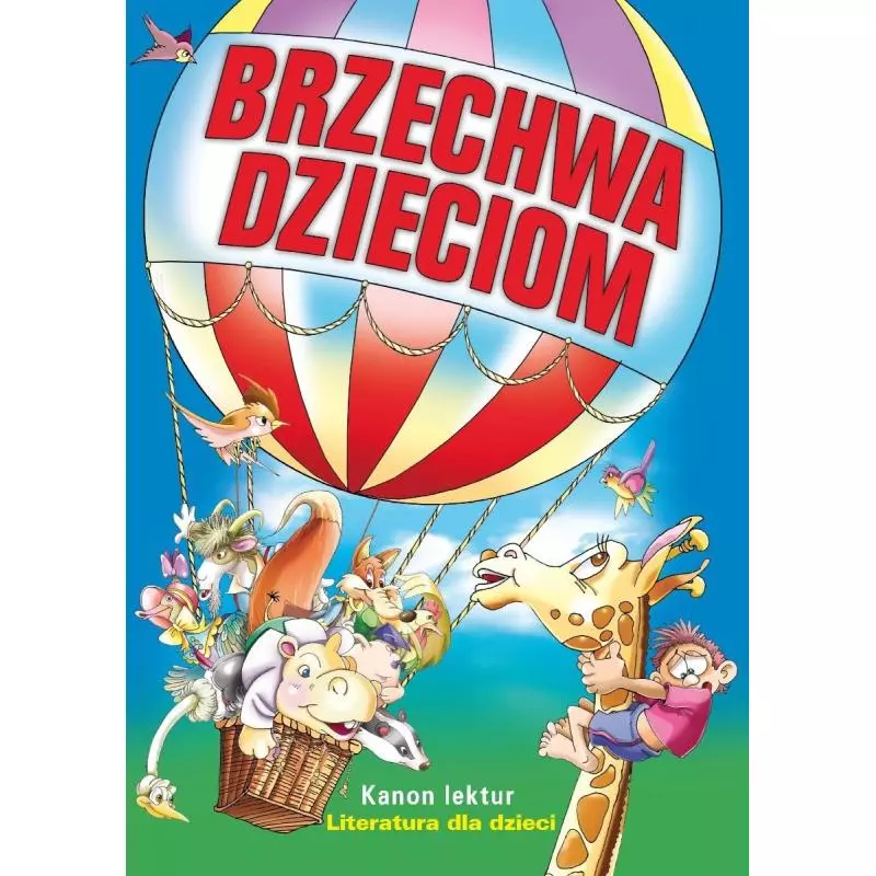 BRZECHWA DZIECIOM Jan Brzechwa - Siedmioróg