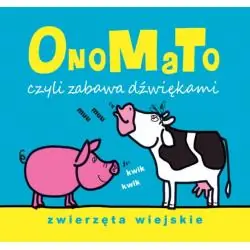 ONOMATO CZYLI ZABAWA DŹWIĘKAMI. ZWIERZĘTA WIEJSKIE