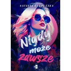 NIGDY, ZAWSZE, MOŻE
