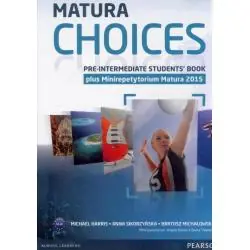 MATURA CHOICES PREINTERMEDIATE STUDENTS BOOK ZAKRES PODSTAWOWY I ROZSZERZONY A2B1