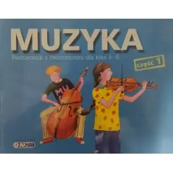 MUZYKA. PODRĘCZNIK Z ĆWICZENIAMI DLA KLAS 4-6