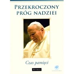 PRZEKROCZONY PRÓG NADZIEI CZAS PAMIĘCI