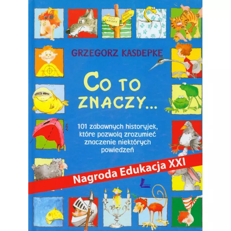 CO TO ZNACZY Kasdepke Grzegorz - Literatura