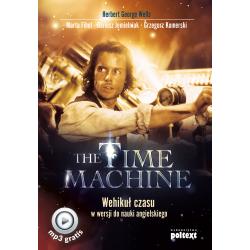 THE TIME MACHINE WEHIKUŁ CZASU W WERSJI DO NAUKI ANGIELSKIEGO