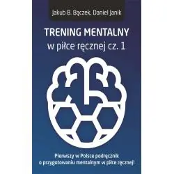 TRENING MENTALNY W PIŁCE RĘCZNEJ CZ. 1