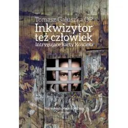 INKWIZYTOR TEŻ CZŁOWIEK. INTRYGUJĄCE KARTY KOŚCIOŁA