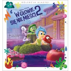 DISNEY PIXAR W GŁOWIE SIĘ NIE MIEŚCI 2. KOLEKCJA KLASYKI. DAJ SIĘ PONIEŚĆ EMOCJOM