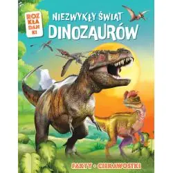 NIEZWYKŁY ŚWIAT DINOZAURÓW. ROZKŁADANKI