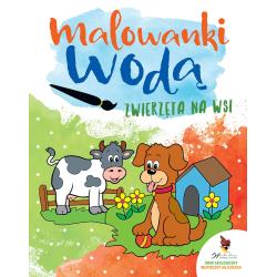 ZWIERZĘTA NA WSI MALOWANKI WODĄ