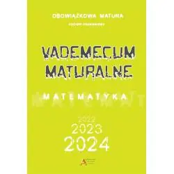 MATEMATYKA. VADEMECUM MATURALNE 2023 POZIOM PODSTAWOWY