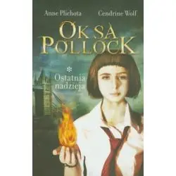 OKSA POLLOCK. OSTATNIA NADZIEJA