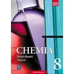 ŚWIAT CHEMII PODRĘCZNIK DLA KLASY 8 SZKOŁY PODSTAWOWEJ