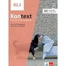 KONTEXT B2.2 KURS- UND ÜBUNGSBUCH MIT AUDIOS UND VIDEOS