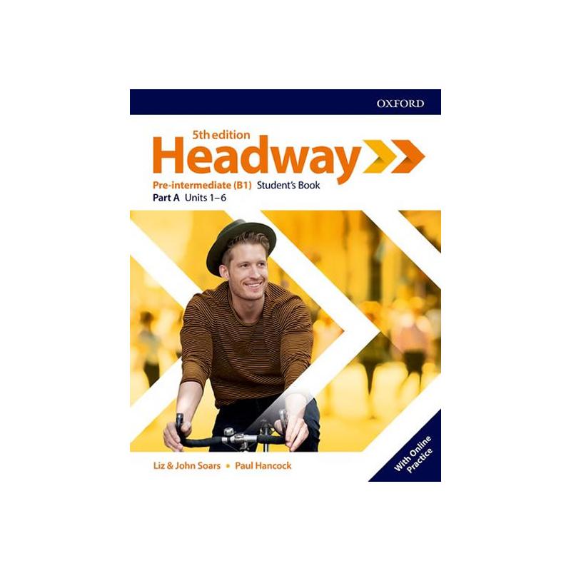 HEADWAY. 5TH EDITION. PRE-INTERMEDIATE B1 STUDENT'S BOOK