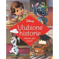DISNEY. ULUBIONE HISTORIE. SZKOŁA JEST SUPER