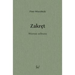ZAKRĘT. WIERSZE ZEBRANE