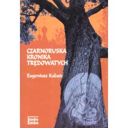 CZARNORUSKA KRONIKA TRĘDOWATYCH