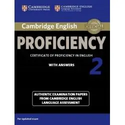 CAMBRIDGE ENGLISH PROFICIENCY 2 AUTHENTIC EXAMINATION PAPERS WITH ANSWERS