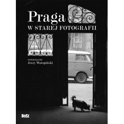 PRAGA W STAREJ FOTOGRAFII
