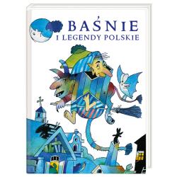 BAŚNIE I LEGENDY POLSKIE