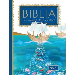 BIBLIA ILUSTROWANE HISTORIE DLA DZIECI