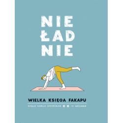 NIEŁADNIE. WIELKA KSIĘGA FAKAPU