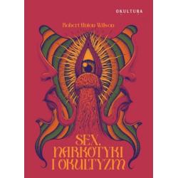 SEX NARKOTYKI I OKULTYZM