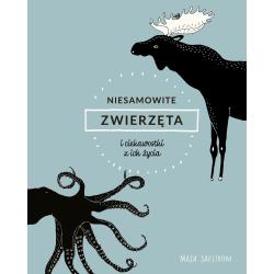 NIESAMOWITE ZWIERZĘTA I CIEKAWOSTKI Z ICH ŻYCIA